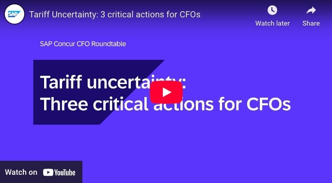 <span>Tariff Uncertainty: 3 critical actions for CFOs</span>

